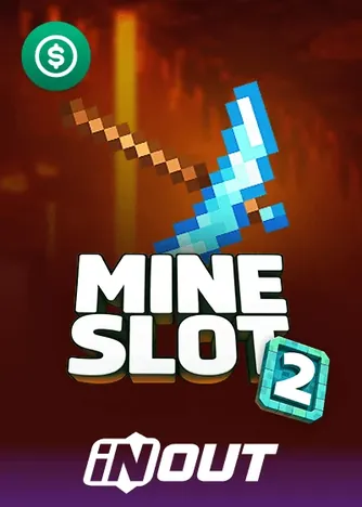 Mine slot